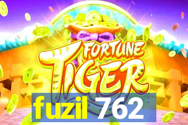 fuzil 762